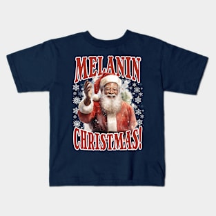 Melanin Christmas! Black Santa Claus Kids T-Shirt